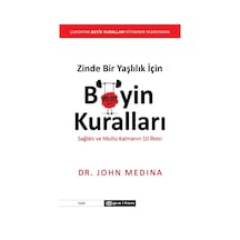 Zinde Bir Yaşlılık için Beyin Kuralları - John Medina - Epsilon Yayınevi