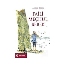 Faili Meçhul Bebek - A. Sırrı Özbek - Belge Yayınları