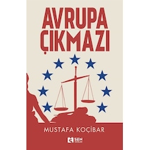 Avrupa Çıkmazı - Mustafa Koçibar - Sen Yayınları