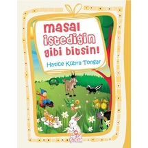 Masal İstediğin Gibi Bitsin Nesil Çocuk Yayınları Hatice Kübra Tongar