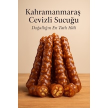 Kahramanmaraş Cevizli Sucuğu 1 Kg Katkısız, El Yapımı, Doğal Yöresel Tatlı