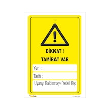 DİKKAT TAMİRAT VAR LEVHASI