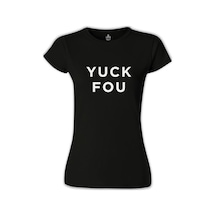 Yuck Fou Siyah Kadın Tshirt 001