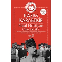 Nasıl Hristiyan Olacaktık?