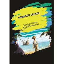 Robinson Crusoe: İngilizce - Türkçe Karşılıklı Hikayeler