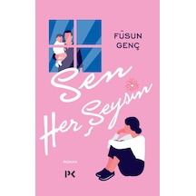 Sen Her Şeysin Füsun Genç Roman