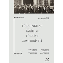 Imparatorluktan Ulus Devlete Türk Inkılap Tarihi Ve Türkiye Cumhu