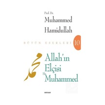 Allah'ın Elçisi Hz. Muhammed / Prof. Dr. Muhammed Hamidullah 9789754732832
