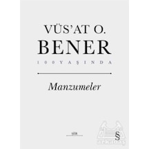 Manzumeler - 100 Yaşında - Vüsat O. Bener - Everest Yayınları
