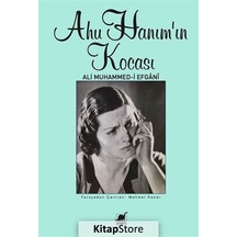 Kitapstore- Ahu Hanım'In Kocası / Ali Muhammed-I Efgani