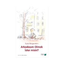 Arkadaşım Olmak İster Misin? - Susie Morgenstern - Fom Kitap