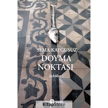 Doyma Noktası - Sema Kaygusuz