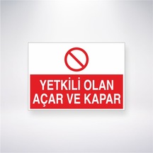 Yetkili Olan Açar Ve Kapar 21x28 Arkası Yapışkanlı Sticker