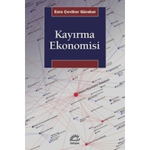 Kayırma Ekonomisi  -  Esra Çeviker Gürakar  -  İletişim Yayınları