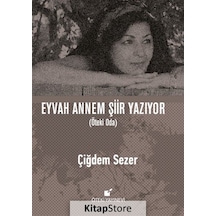 Eyvah Annem Şiir Yazıyor - Çiğdem Sezer - Öteki Yayınevi