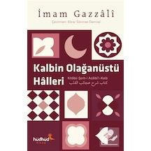 Kalbin Olağanüstü Halleri / İmam Gazali