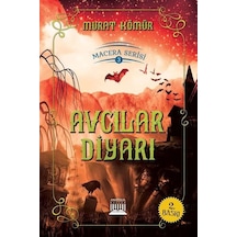 Avcılar Diyarı - Macera Serisi 3 - Murat Kömür - Anatolia Kültür