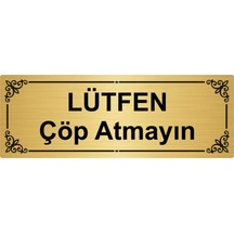 Lütfen Çöp Atmayın 7x20cm Altın Renk Metal Yönlendirme Levhası