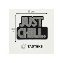 Taşlı Ütülenebilen Veya Sticker Olarak Kullanılabilen 'just Chill' Yazı Modeli