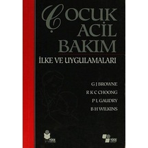 Çocuk Acil Bakım İlke ve Uygulamaları / Kolektif