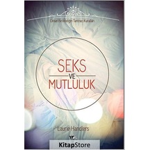 Seks ve Mutluluk - Laurie Handlers - Yol Yayınları