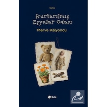 Kurtarılmış Eşyalar Odası / Merve Kalyoncu