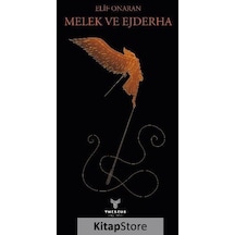 Melek ve Ejderha - Elif Onaran - Theseus Yayınevi