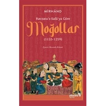 Ravzatu's-safa'ya Göre Moğollar 1155-1259 / Muhammed Bin Hav...