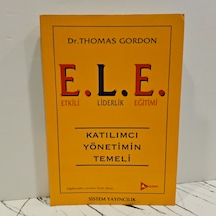 E..l.e Etkili Liderlik Eğitimi Katılımcı Yönetimin Temeli