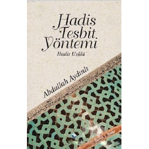 Hadis Tesbit Yöntemi - Abdullah Aydınlı - Rağbet Yayınları