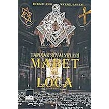 Tapınak Şövalyeleri 2 - Mabet ve Loca / Michael Baigent
