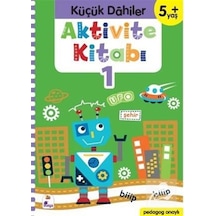 Aktivite Kitabı 1 - Küçük Dahiler 5+Yaş - Ayça G. Derin - İndigo Çocuk