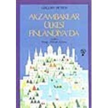 Ak Zambaklar Ülkesi Finlandiya - Grigory Petrov - İnkılap Kitabevi