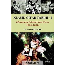 Klasik Gitar Tarihi 1 - Soner Uluocak - Doruk Yayınları