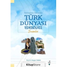 Başlangıçtan Günümüze Türk Dünyası Edebiyatı Seçmeler - Ertuğrul Yaman - Grafiker Yayınları