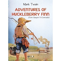 Adventures of Huckleberry Finn - Tom Sawyer's Comrade - Mark Twain - Fark Yayınları