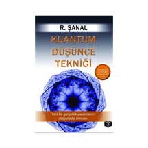 Kuantum Düşünce Tekniği / R. Şanal