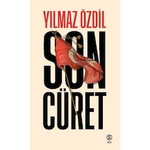Son Cüret/Yılmaz Özdil