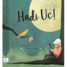 Hadi Uç! - Paula Carballeira - Elma Yayınevi