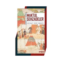 Maktul Şehzadeler - Mehmet Zeki Pakalın - Divan Kitap