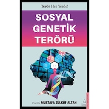 Sosyal Genetik Terörü / Mustafa Zülküf Altan