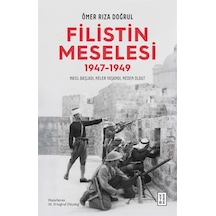 Filistin Meselesi 1947-1949 / Ömer Rıza Doğrul