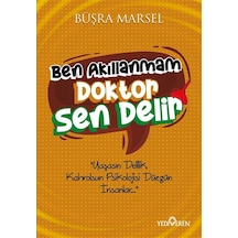 Ben Akıllanmam Doktor Sen Delir - Büşra Marsel - Yediveren Yayınları
