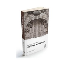 Selçuklu Devri Üniversiteleri Nizamiye Medreseleri-Tarih Serisi 4 - Ahmet Ocak - Nizamiye Akademi