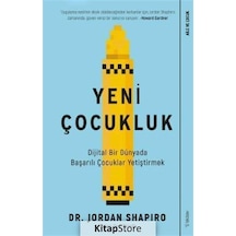 Yeni Çocukluk - Dijital Bir Dünyada Başarılı Çocuklar Yetiştirmek - Jordan Shapiro - Sola Unitas