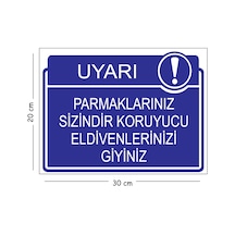 Metal Parmaklrını Sizindir Koruyucu Eldivenlerinizi Giyiniz 20x30 Cm A4 Uyarı İş Güvenliği Levhası