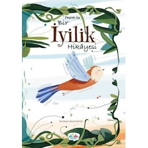 İyilik Hikayesi - Zeynep İsa - Akide Şekeri Yayınları