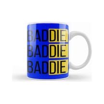 Baddie Baddie Baddie Kupa Bardak Porselen Karışık