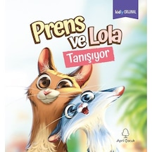 Prens ve Lola Tanışıyor- April Çocuk