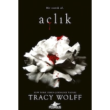 Açlık - Açlık Serisi 1. Kitap Tracy Wolff